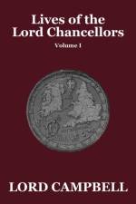 Lives of the Lord Chancellors Vol. I af Lord Campbell