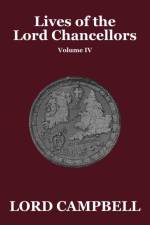 Lives of the Lord Chancellors Vol. IV af Lord Campbell