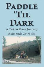 Paddle 'Til Dark af Raimonds Zvirbulis