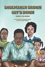 Shoemaker Brown Get'S Down af Andrea Lisa Brown