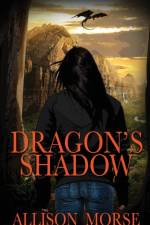 Dragon's Shadow af Allison Morse