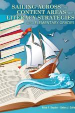 Sailing Across the Content Areas with Literacy Strategies in the Elementary Grades af Debra Coffey