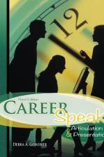 Career Speak: Articulation and Presentation af Debra Gonsher