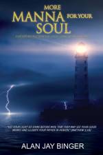 More Manna for Your Soul af Alan Jay Binger