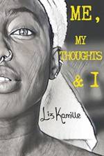 Me, My Thoughts & I af Liz Kamille