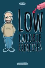 Low Calorie Exercises af Alan G Hunter
