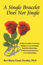 Single Bracelet Does Not Jingle af Ayo Maria Casey Gooden Ph D