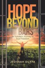 Hope Beyond Bars af Jedidiah Duaya