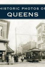 Historic Photos of Queens