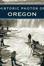 Historic Photos of Oregon