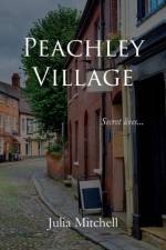 Peachley Village af Julia Mitchell