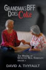 Grandma's BFF Does Coke af David a Thyfault
