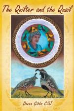 The Quilter and the Quail af Donna Gibbs Csj