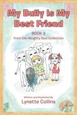 My Bully Is My Best Friend af Lynette Collins