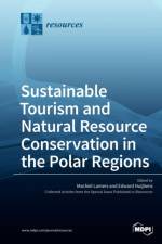 Sustainable Tourism and Natural Resource Conservation in the Polar Regions
