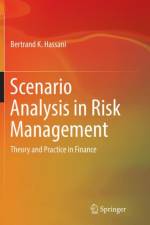 Scenario Analysis in Risk Management af Bertrand K. Hassani