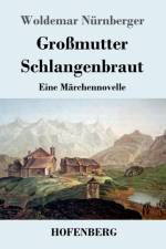 Grossmutter Schlangenbraut af Woldemar Nürnberger