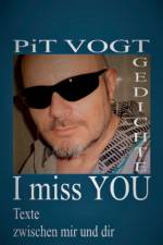 I miss You af Pit Vogt