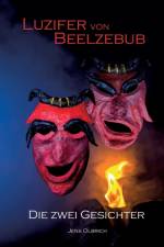 Luzifer von Beelzebub - Die zwei Gesichter af Jens Olbrich