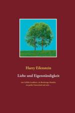 Liebe und Eigenstandigkeit af Harry Eilenstein