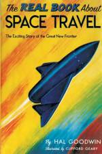 Real Book About Space Travel af Hal Goodwin