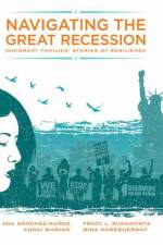 Navigating the Great Recession: Immigrant Families' Stories of Resilience af Ana Sanchez Munoz