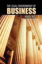 The Legal Environment of Business af Ryan H Pace