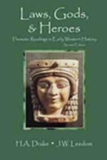 Laws, Gods, and Heroes: Thematic Readings in Early Western History af Hal A. Drake