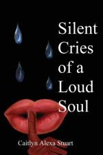 Silent Cries of a Loud Soul af Caitlyn Stuart