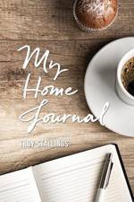 My Home Journal af Troy Stallings