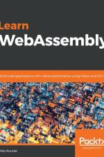 Learn WebAssembly af Mike Rourke