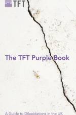 The TFT Purple Book: A Guide to Dilapidations in the UK af Jon Rowling