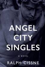 Angel City Singles af Ralph Cissne