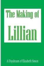 Making of Lillian af Elizabeth Simon