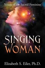 Singing Woman af Elizabeth S