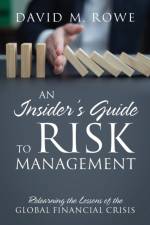 Insider's Guide to Risk Management af David M Rowe