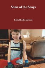 Some of the Songs af Keith Charles Dovoric