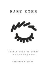 Baby Eyes af Brittany Bacinski