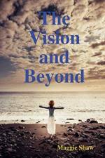 The Vision and Beyond af Maggie Shaw