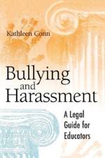 Bullying and Harassment af Kathleen Conn