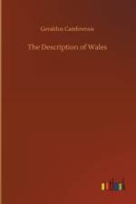 Description of Wales af Geraldus Cambrensis