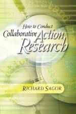 How to Conduct Collaborative Action Research af Richard Sagor