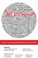 The Science of Relationships: Answers to Your Questions about Dating, Marriage and Family af Timothy J Loving