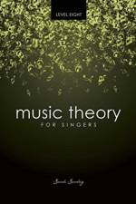 Music Theory for Singers Level 8