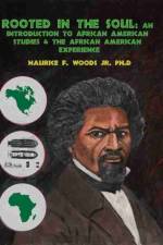 Rooted in the Soul af Naurice Frank Woods