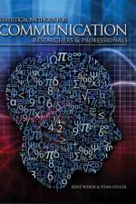 Statistical Methods for Communication Researchers and Professionals af Rene Weber