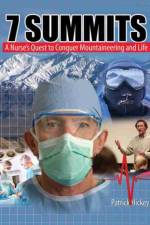 7 Summits: A Nurse's Quest to Conquer Mountaineering and Life af John Patrick Hickey