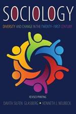 Sociology: Diversity and Change in the Twenty-First Century af Davita Silfen Glasberg