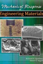 Mechanical Response of Engineering Materials af Richard Queeney