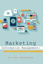 Marketing Information Management: Exploring the Edges of the Information Age af Nicole McCallum